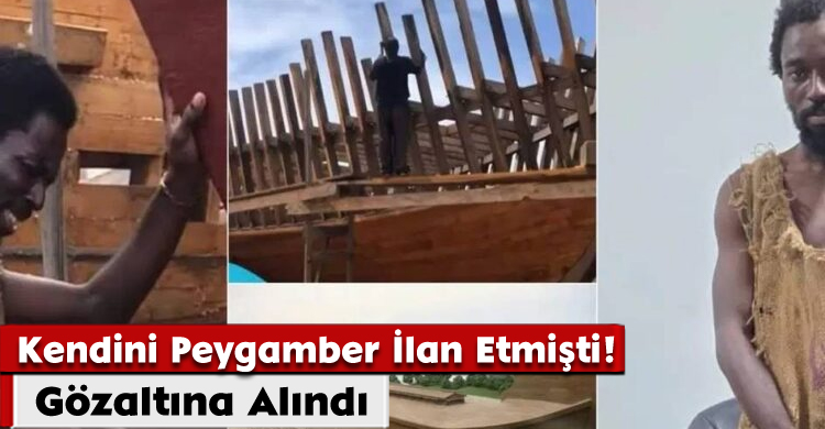 Kendini Peygamber İlan Etmişti! Gözaltına Alındı