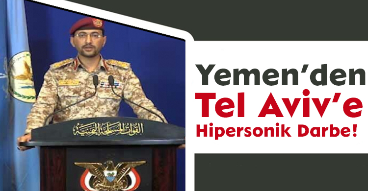 Yemen’den Tel Aviv’e Hipersonik Darbe!