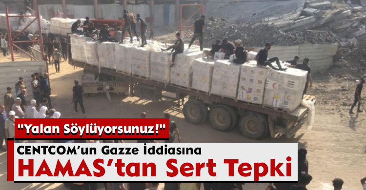 CENTCOM’un Gazze İddiasına HAMAS’tan Sert Tepki