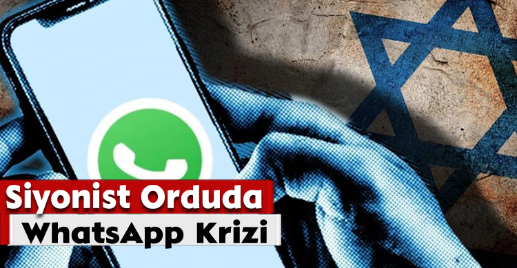 Siyonist Orduda WhatsApp Krizi