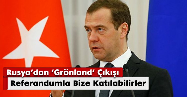 Rusya’dan ‘Grönland’ Çıkışı: ‘Referandumla Bize Katılabilirler’