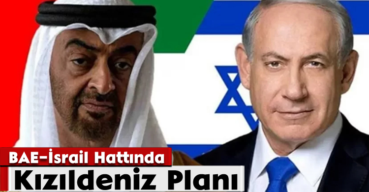 BAE–İsrail Hattında Kızıldeniz Planı