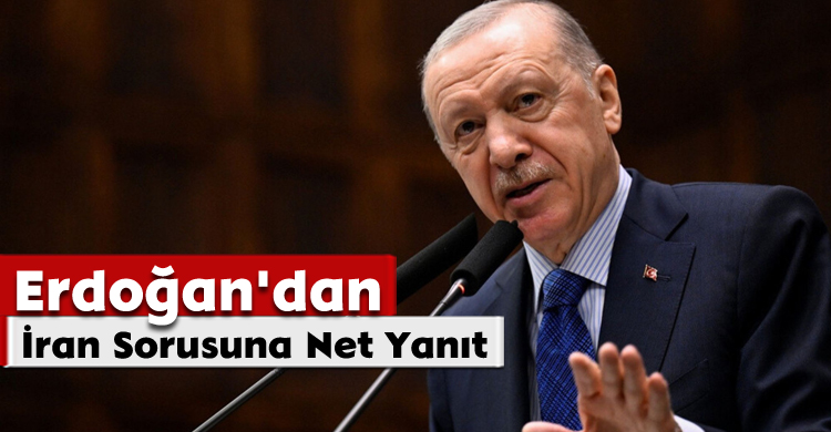 Erdoğan'dan İran Sorusuna Net Yanıt