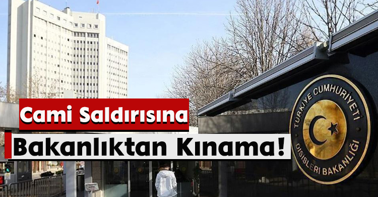 Cami Saldırısına Bakanlıktan Kınama!