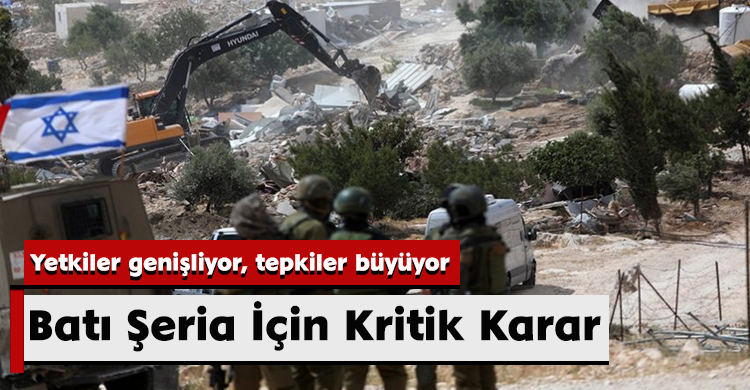 Batı Şeria İçin Kritik Karar