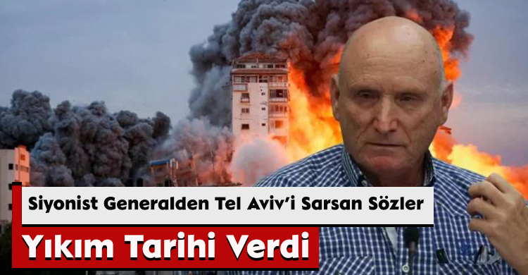 Siyonist Generalden Tel Aviv’i Sarsan Sözler: Yıkım Tarihi Verdi