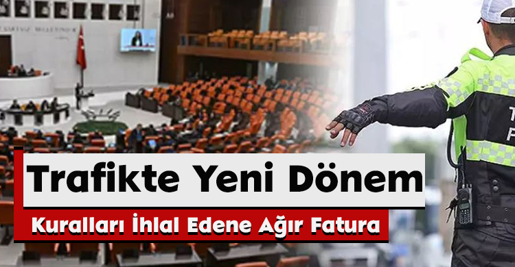 Trafikte Yeni Dönem: Kuralları İhlal Edene Ağır Fatura