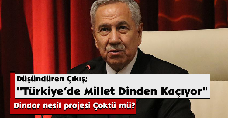 Düşündüren Çıkış; "Türkiye’de Millet Dinden Kaçıyor"
