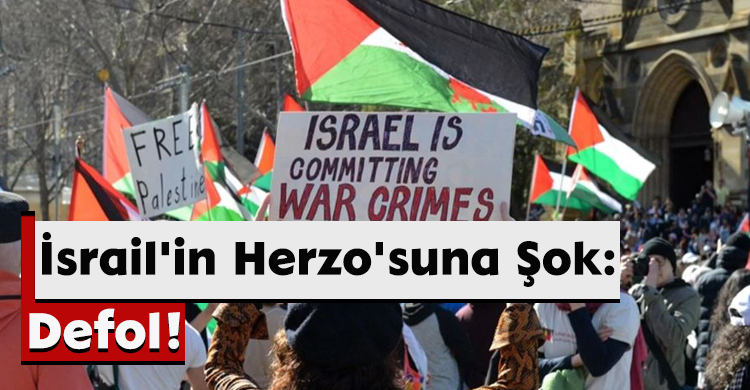 İsrail'in Herzo'suna Şok: Defol!