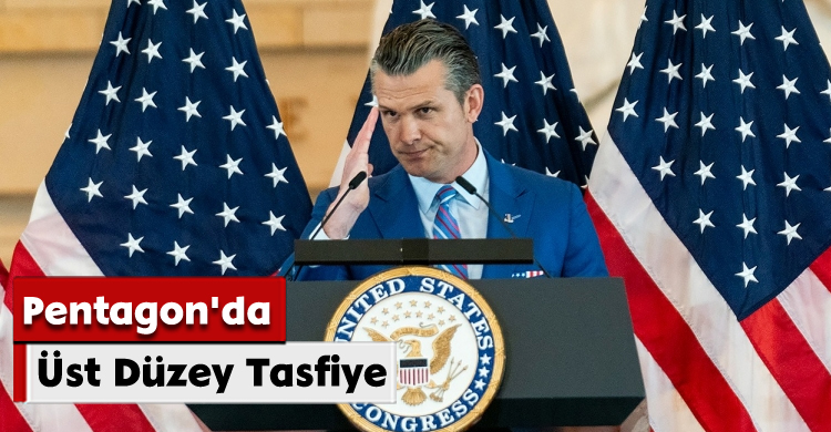 Pentagon'da Üst Düzey Tasfiye