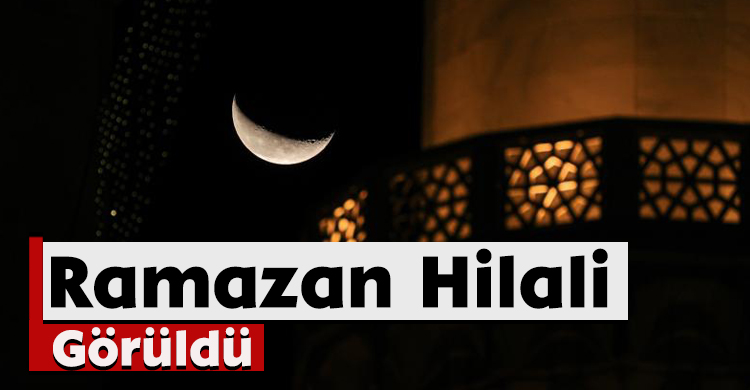 Ramazan Hilali Görüldü
