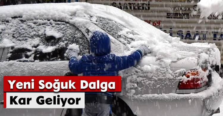 Yeni Soğuk Dalga: Kar Geliyor!