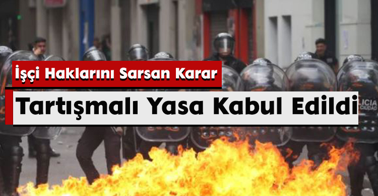 İşçi Haklarını Sarsan Karar: Tartışmalı Yasa Kabul Edildi