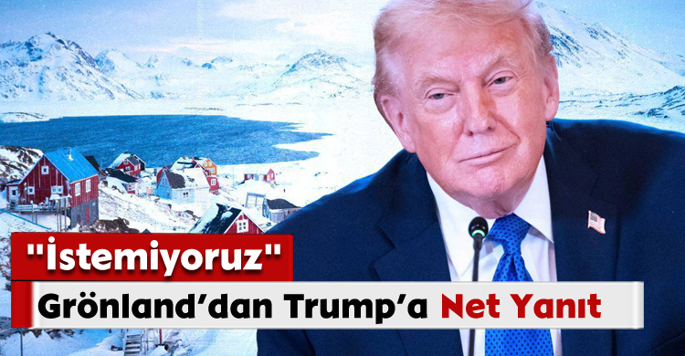 Grönland’dan Trump’a Net Yanıt: "İstemiyoruz"
