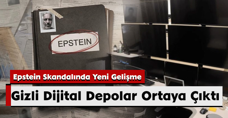 Epstein Skandalında Yeni Gelişme: Gizli Dijital Depolar Ortaya Çıktı