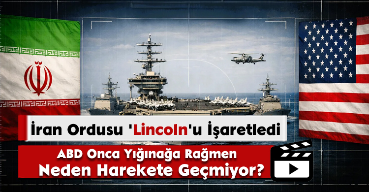 İran Ordusu 'Lincoln'u İşaretledi