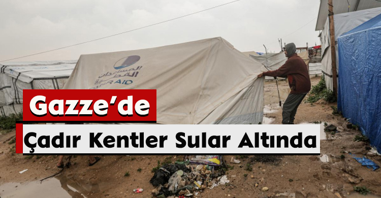 Gazze’de Çadır Kentler Sular Altında