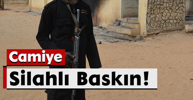 Camiye Silahlı Baskın!