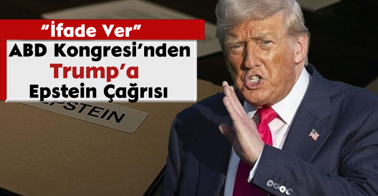 ABD Kongresi’nden Trump’a Epstein Çağrısı: “İfade Ver”