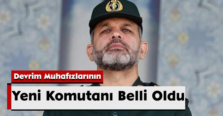 Devrim Muhafızlarının Yeni Komutanı Belli Oldu