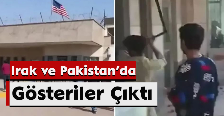 Irak ve Pakistan’da Gösteriler Çıktı