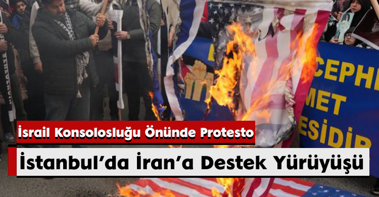İstanbul’da İran’a Destek Yürüyüşü