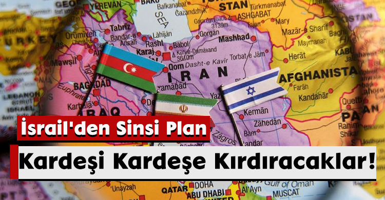 İsrail'den Sinsi Plan: Kardeşi Kardeşe Kırdıracaklar!