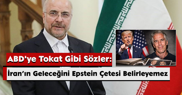 ABD'ye Tokat Gibi Sözler:  İran’ın Geleceğini Epstein Çetesi Belirleyemez