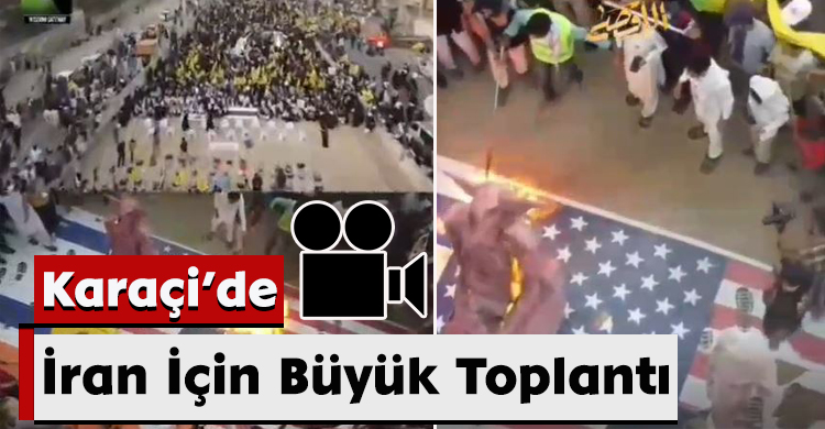 Karaçi’de İran İçin Büyük Toplantı