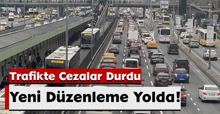 Trafikte Cezalar Durdu, Yeni Düzenleme Yolda!