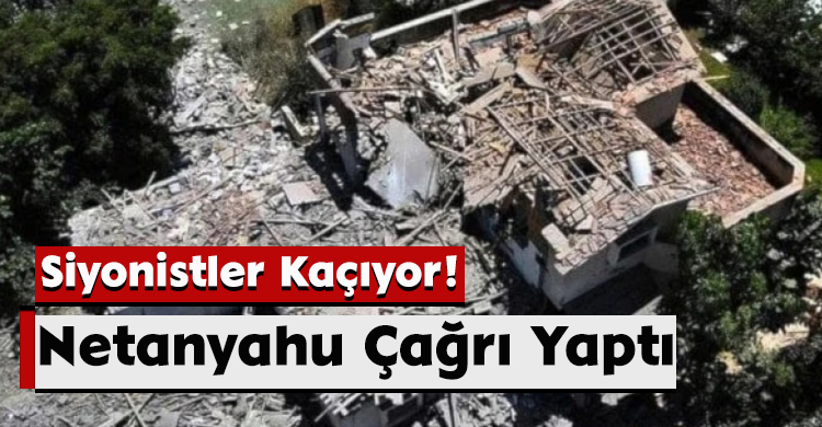 Siyonistler Kaçıyor! Netanyahu Çağrı Yaptı