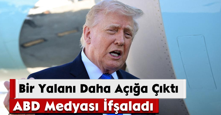 ABD Medyası İfşaladı:Bir Yalanı Daha Açığa Çıktı
