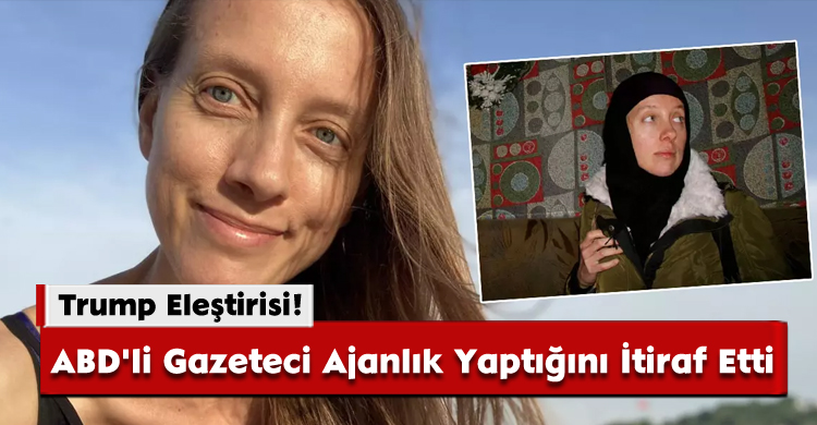 Trump Eleştirisi! ABD'li Gazeteci Ajanlık Yaptığını İtiraf Etti