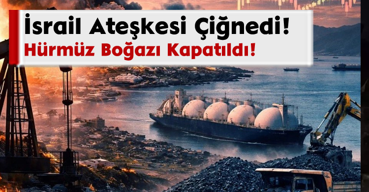Son Dakika; Hürmüz Boğazı Kapatıldı!