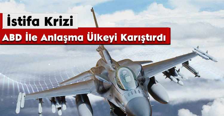 İstifa Krizi;ABD İle Anlaşma Ülkeyi Karıştırdı