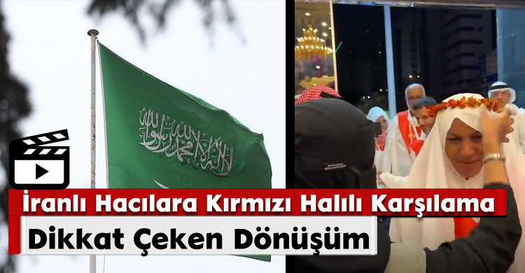 Dikkat Çeken Dönüşüm:İranlı Hacılara Kırmızı Halılı Karşılama