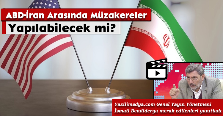 ABD-İran Arasında Müzakereler Yapılabilecek mi?