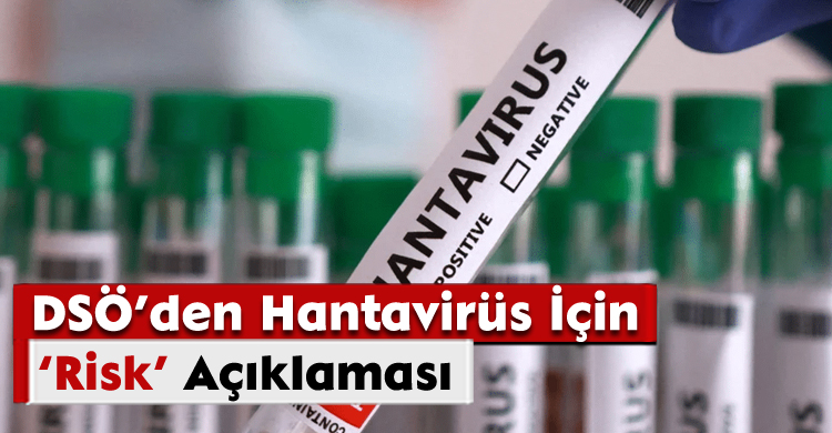 DSÖ’den Hantavirüs İçin ‘Risk’ Açıklaması