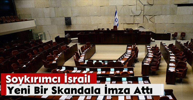 Soykırımcı İsrail Yeni Bir Skandala İmza Attı