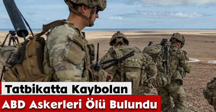 Tatbikatta Kaybolan ABD Askerleri Ölü Bulundu