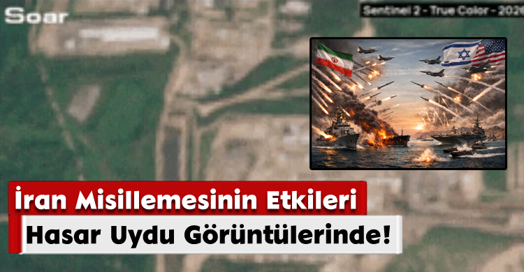 İran Misillemesinin Etkileri:Hasar Uydu Görüntülerinde!