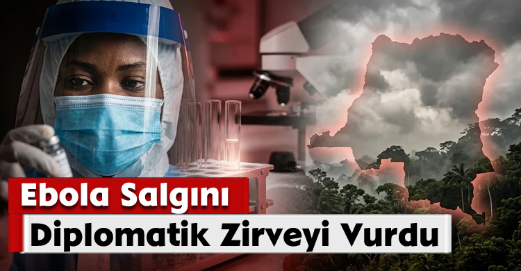 Ebola Salgını Diplomatik Zirveyi Vurdu