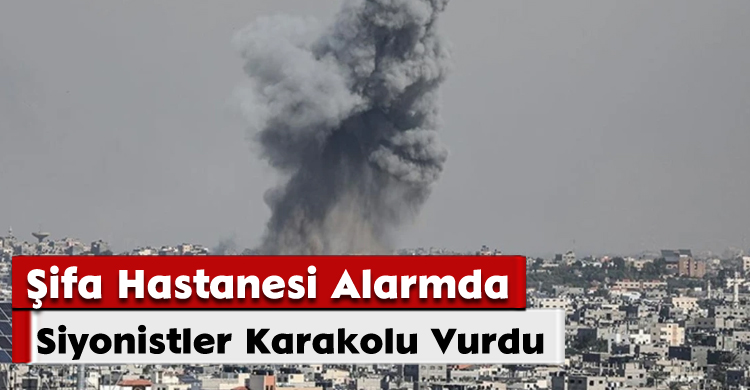 Siyonistler Karakolu Vurdu: Şifa Hastanesi Alarmda