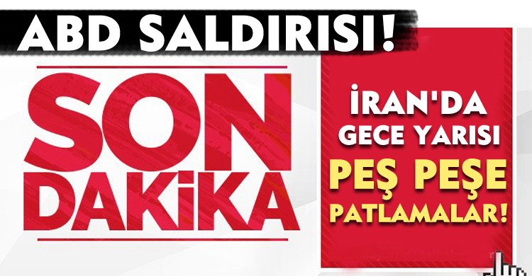 İran'da Gece Yarısı Peş Peşe Patlamalar!