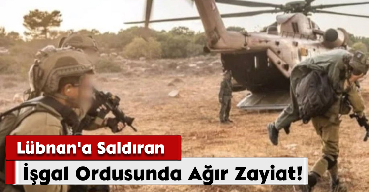 Lübnan'a Saldıran İşgal Ordusunda Ağır Zayiat!