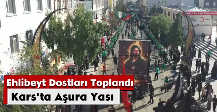Ehlibeyt Dostları Toplandı: Kars'ta Aşura Yası