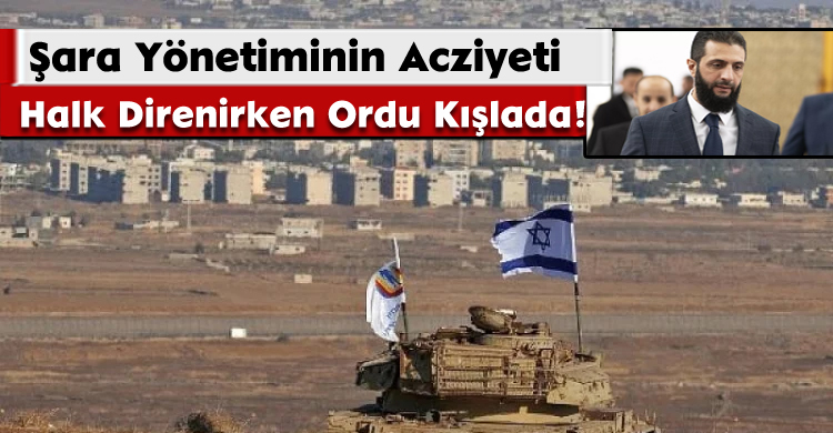 Şara Yönetiminin Acziyeti: Halk Direnirken Ordu Kışlada!