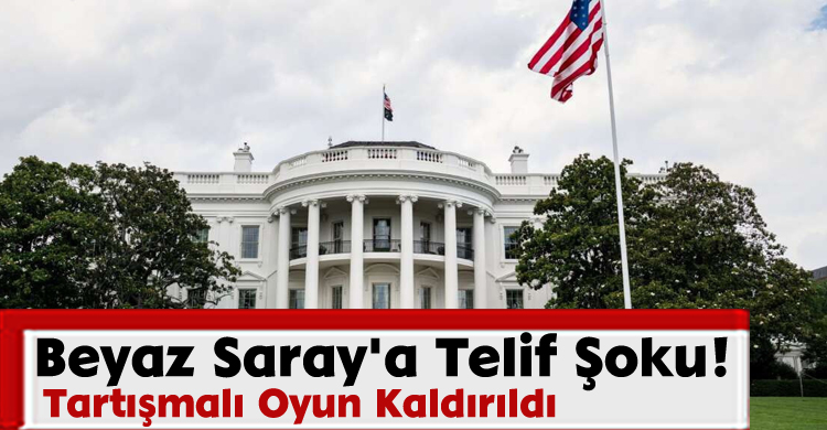 Beyaz Saray'a Telif Şoku! Tartışmalı Oyun Kaldırıldı