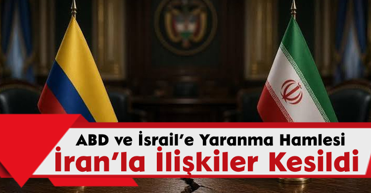 ABD ve İsrail’e Yaranma Hamlesi: İran’la İlişkiler Kesildi