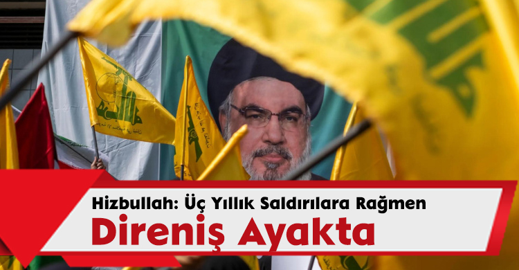 Hizbullah: “Üç Yıllık Saldırılara Rağmen Direniş Ayakta”